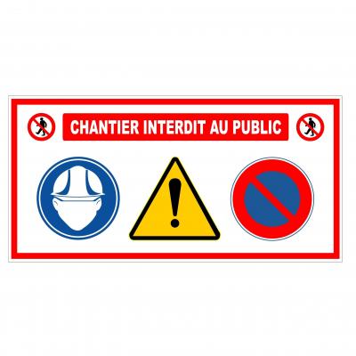 TALIAPLAST - Panneau de signalisation 4 en 1  CHANTIER INTERDIT AU PUBLIC  l. 80 x H. 40cm